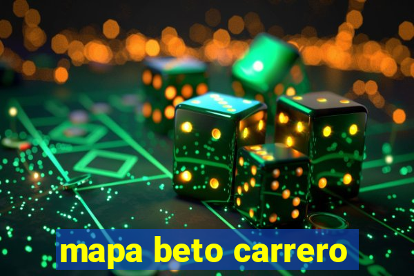 mapa beto carrero